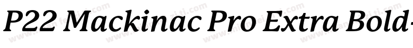 P22 Mackinac Pro Extra Bold字体转换